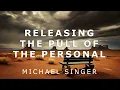 Download Lagu Michael Singer - Witness Consciousness - Releasing the Powerful Pull of the Personal