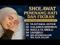 Download Lagu SHOLAWAT PENENANG HATI DAN FIKIRAN | SHOLAWAT PENGANTAR TIDUR, BELAJAR \u0026 SANTAI | MERDU SEDIH
