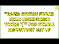 bash syntax error near unexpected token for stable repository set up
