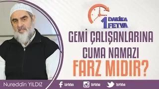 Gemi çalışanlarına cuma namazı farz mıdır?