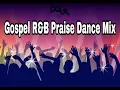 Lagu Upbeat Gospel R\u0026B Praise Dance Mix Part 3 | 2021