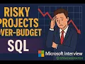 Risky Projects Over-budget - SQL