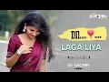 Download Lagu Dil❣️Laga Liya | Desi Timli Mix | DJ SacHin