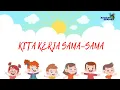 kita kerja sama sama - Lagu Sekolah Minggu