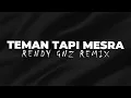 Download Lagu Rendy Gnz - TEMAN TAPI MESRA ( Breakbeat )