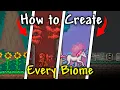How to Create Every Biome in Terraria
