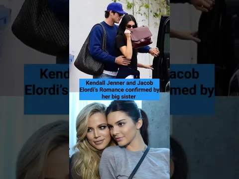 Kendall jenner and Jacob Elordi’s romance confirmed by her big sister #kendalljenner #jacobelordi
