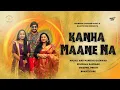Download Lagu Kanha Maane Na | Official Music Video | Anjali \u0026 Nandini Gaikwad | Shubham Saurabh | Bhakticore