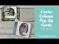 How to make Center Column Pop Up Cards