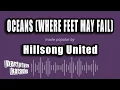 Download Lagu Hillsong United - Oceans (Where Feet May Fail) (Karaoke Version)