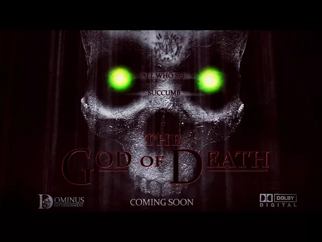 The God of Death Official Trailer 2017