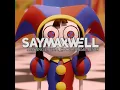 Amazing Digital Circus Theme (Remix) - SayMaxWell