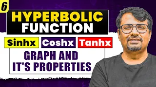 Hyperbolic Function | Sinhx, Coshx & Tanhx | Graph and It's Properties | By GP Sir