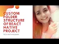 React Native Best Folder Structure React Native Complete Course