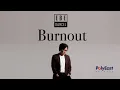 Download Lagu Ebe Dancel - Burnout - (Official Lyric Video)