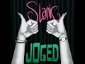 Joe Get What U Want  #slank