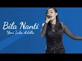 Bila Nanti Dangdut Koplo - Lirik | Yeni Inka Adella | Nabila Maharani