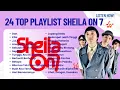 Download Lagu BEST OF SHEILA ON 7 || FULL ALBUM || COCOK UNTUK MENEMANI BEKERJA