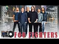 Lagu FooFighters Greatest Hits Full Album 2022 ~ FooFighters Best Songs Collection ~ Rock Songs Playlist