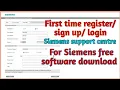 How to register and log-in Siemens Support Center 1st time -in into Siemens
