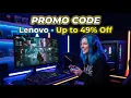 Lenovo Promo Code Latest Coupon Code Discount Code