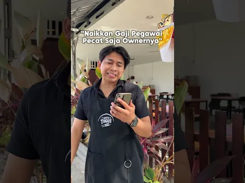 Naikkan Gaji Pegawai, Pecat Saja Ownernya🥹