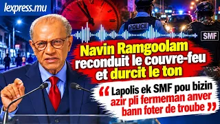 Navin Ramgoolam : «Lapolis ek SMF pou bizin azir pli fermeman anver bann foter de troube»