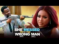 Download Lagu SHE MESSED WITH THE WRONG MAN |Please Try To Watch This NEW ZUBBY MICHAEL MOVIE Released For You