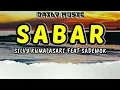 Sabar | Silvy Kumalasari ft Sadewok [Lirik Lagu]