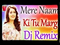 Download Lagu MERE.NAAM.KI.TU.MAEGI.HARD.DHOLKI.MIX.(DJ.ABHISHEK)