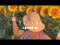Download Lagu Ya Taiba - speed up