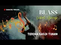 Download Lagu BLASS - TERIMA KASIH TUHAN (KARAOKE VERSION)
