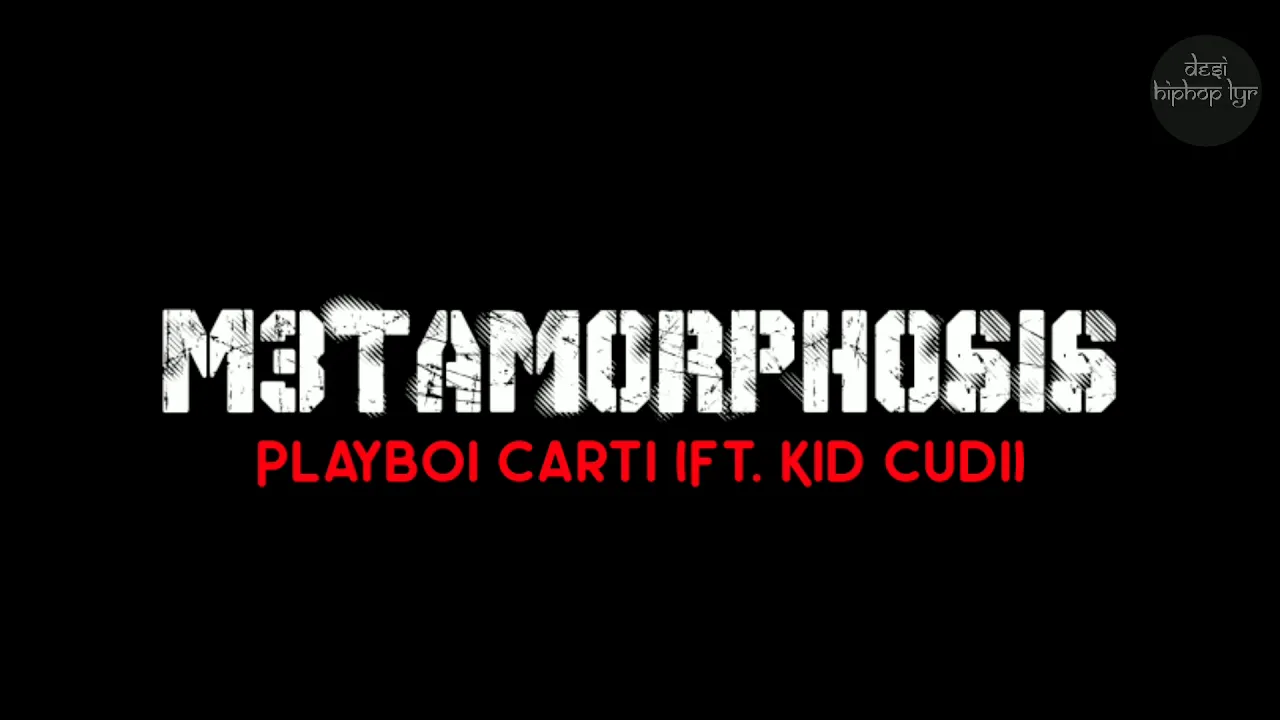Playboi Carti ft. Kid Cudi - M3tamorphosis Lyrics video