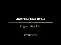 Download Lagu Just the Two of Us (FEMALE KEY KARAOKE PIANO COVER) Grover Washington Jr. with lyrics