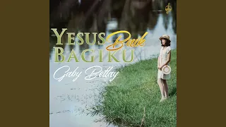 Download Yesus Baik Bagiku MP3