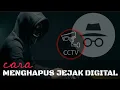 Download Lagu CARA MENGHAPUS JEJAK DIGITAL, AGAR TIDAK MENYESAL KEMUDIAN HARI
