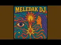Meledak Dj