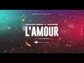 Afrik'an Legend - L' AMOUR feat Amandine (Audio Officiel)