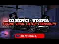 Download Lagu DJ BENCI - UTOPIA SLOW KANE || SOUND VIRAL TIKTOK TERBARU