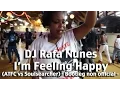Download Lagu DJ Rafa Nunes - I'm Feeling Happy (ATFC vs Soulsearcher) - Bootleg non oficial -