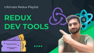 Tutorial - Debug Redux Store with Redux DevTools Ultimate Redux Playlist