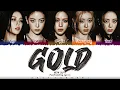 Download Lagu ITZY (있지) - 'GOLD' Lyrics [Color Coded_Han_Rom_Eng]