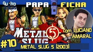 METAL SLUG 5 (Longplay) - PAPAFICHA (feat. Luciano Amaral)