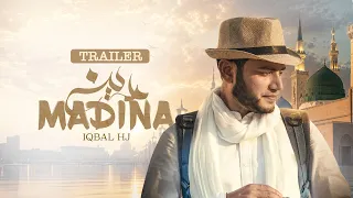 MADINA | Official Trailer | Iqbal HJ