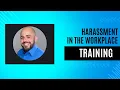 Recognizing Identifying and Correcting Workplace Harassment A Training for Staff