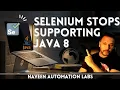 Selenium will stop supporting Java 8 on September 30 2023