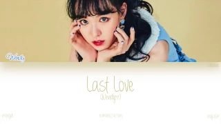 Download [HAN|ROM|ENG] Red Velvet (Wendy) - Last Love (마지막 사랑) (Color Coded Lyrics) MP3