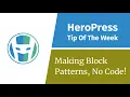 Making Gutenberg Block Patterns With No Code