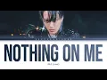 Download Lagu KAI 'Nothing On Me' Lyrics (카이 Nothing On Me 가사) [Color Coded Lyrics Han/Rom/Eng]