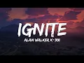 Download Lagu Ignite - Alan Walker, K-391 (Lyrics) | Play, Alone, Pt. II, Unity, ...
